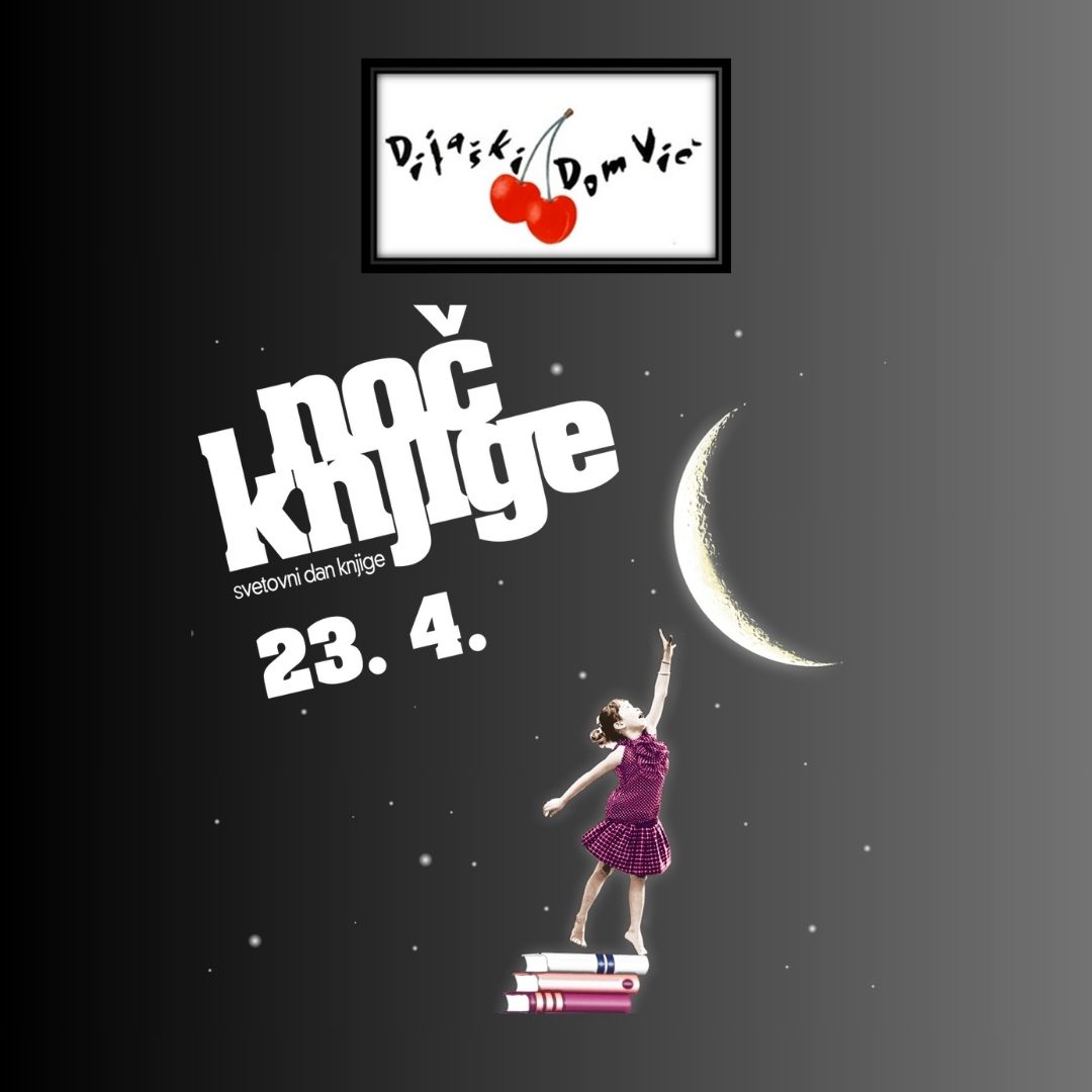 Noč knjige v Dijaškem domu Vič